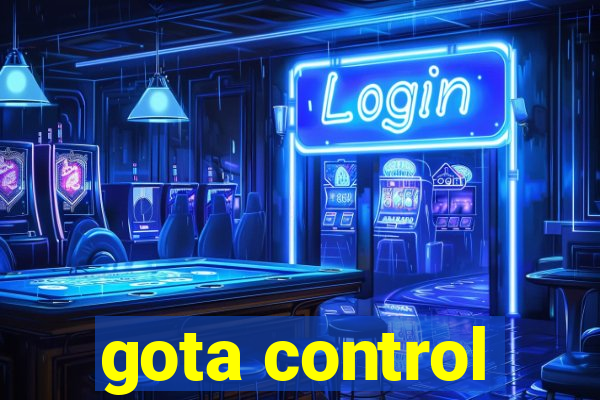 gota control